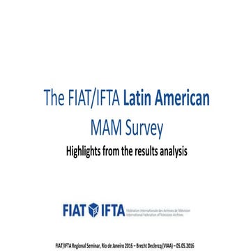 Brecht Declerq - The FIAT/IFTA Latin American MAM survey, highlights from the...