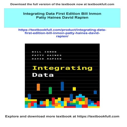 Integrating Data First Edition Bill Inmon Patty Haines David Rapien all chapt...