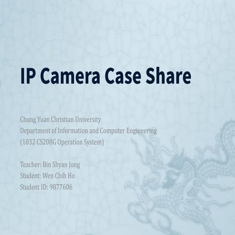 1032 cs208 g operation system ip camera case share.v0.2