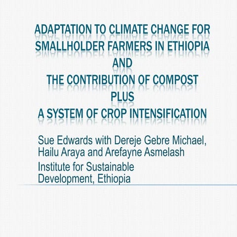 1035 Adaptation to Climate Change for Smallholder Farmers in Ethiopia and the...