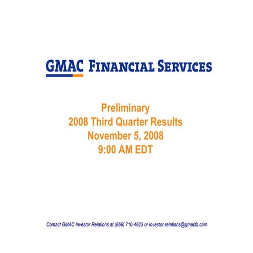 gmac Robert Hull, GMAC Chief Financial Officer GMAC LLC 2008 Third
