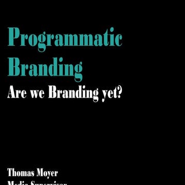Programmatic Branding: Moving Beyond Direct Response