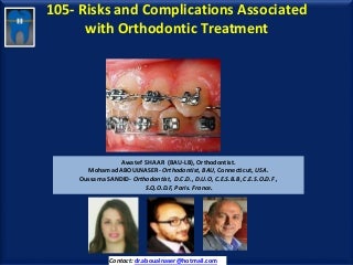 105 risks and complications associated with orthodontic treatment-mohamad aboualnaser-awatef shaar-oussama sandid-orthodontist-orthodontiste (1)