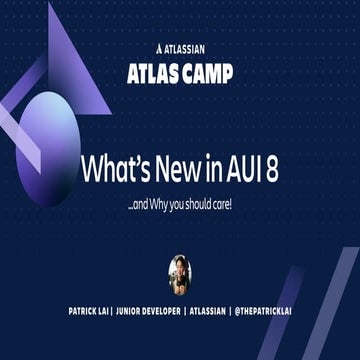 What's New in AUI 8 and Why you Should Care!