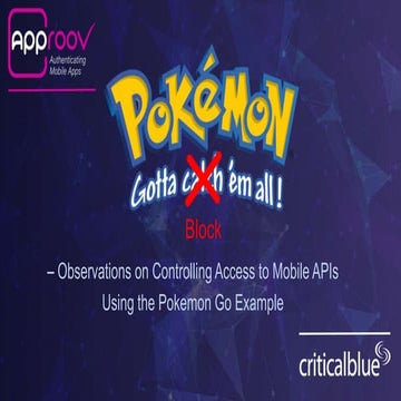 Gotta Block ‘Em All – Observations on Controlling Access to Mobile APIs using...