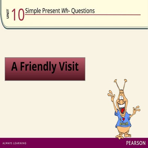 A friendly visit topic for every10500744.ppt