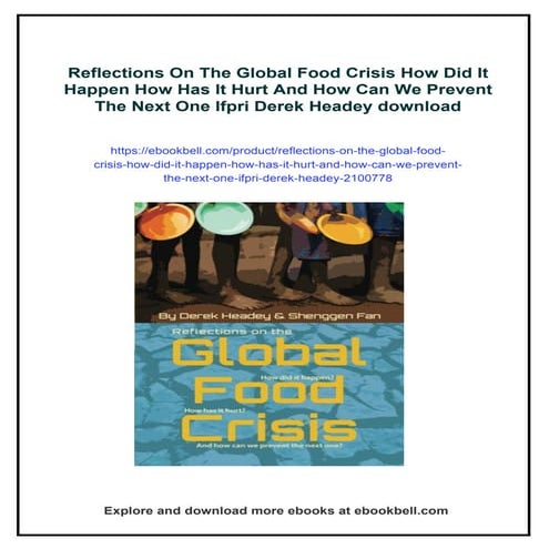Reflections On The Global Food Crisis How Did It Happen How Has It Hurt And H...