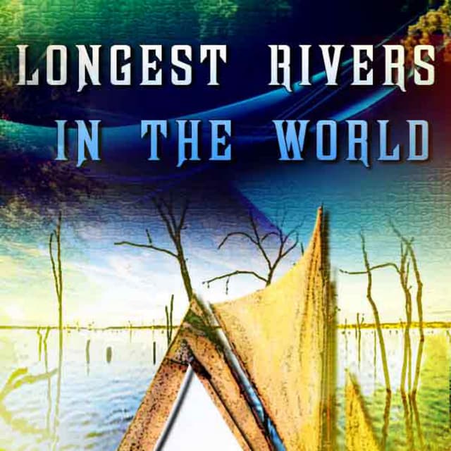Longest rivers in the world | PDF
