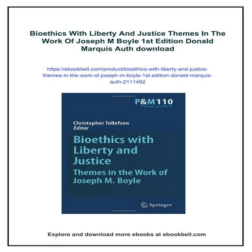 Bioethics With Liberty And Justice Themes In The Work Of Joseph M Boyle 1st Edition Donald Marquis Auth