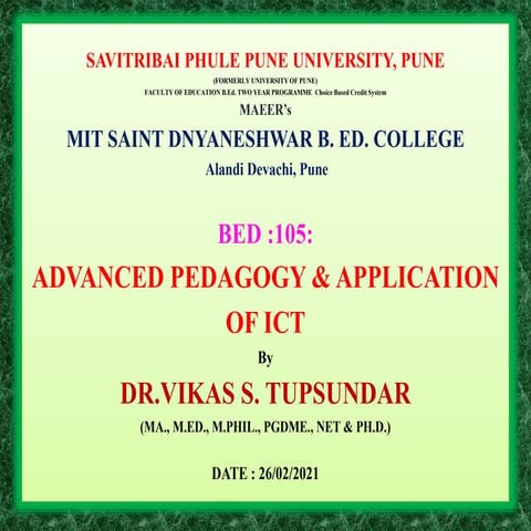 SPPU F.Y.B.Ed. 105 unit 1-NEED  OF  ADVANCED PEDAGOGY