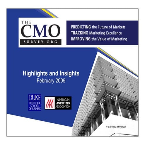 CMO Survey - February 2009 Highlights and Insights