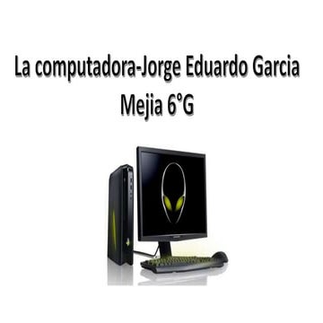 La computadora- examen parcial 1