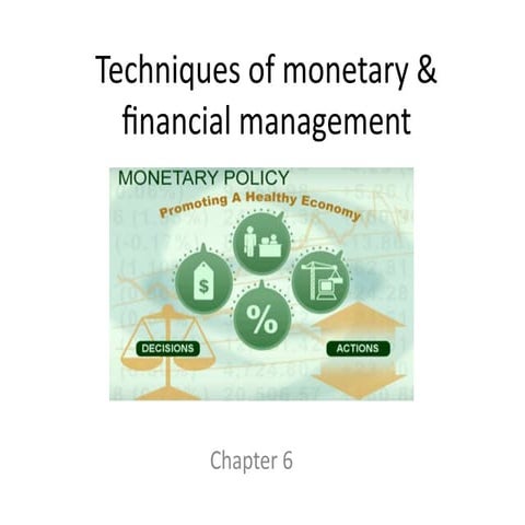 The technique of monetary and financial management.