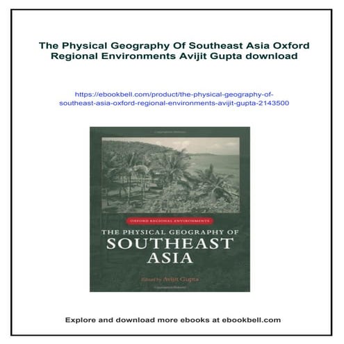 The Physical Geography Of Southeast Asia Oxford Regional Environments Avijit ...