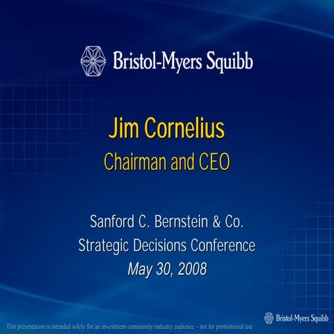 Bernstein 40th Annual Strategic Decisions Conference bristol myerd squibb Sanford C. Bernstein & Co. Strategic Decisions