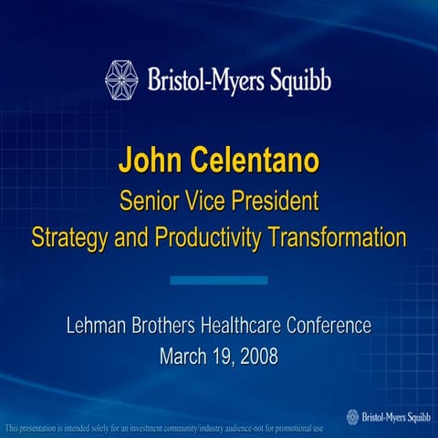 bristol myerd squibb Lehman Brothers Global Healthcare Conference