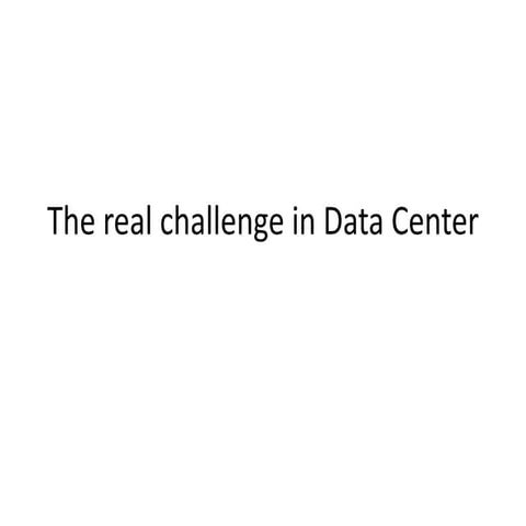 challenges in data center