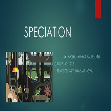 Speciation and speciation types and mechanics