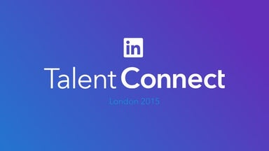 The Next Generation of LinkedIn | Talent Connect London 2015