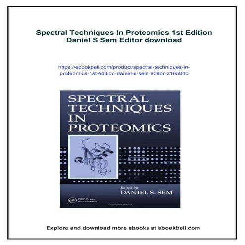 Spectral Techniques In Proteomics 1st Edition Daniel S Sem Editor