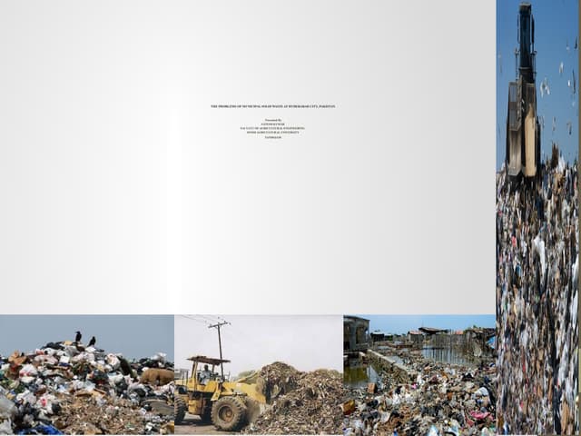 THE PROBLEMS OF MUNICIPAL SOLID WASTE AT HYDERABAD CITY, PAKISTAN