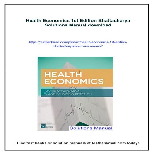 Health Economics 1st Edition Bhattacharya Solutions Manual | PDF