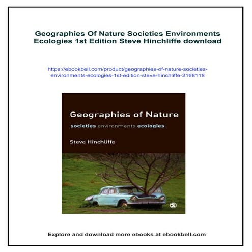 Geographies Of Nature Societies Environments Ecologies 1st Edition Steve Hinc...