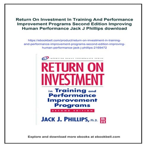 Return On Investment In Training And Performance Improvement Programs Second ...