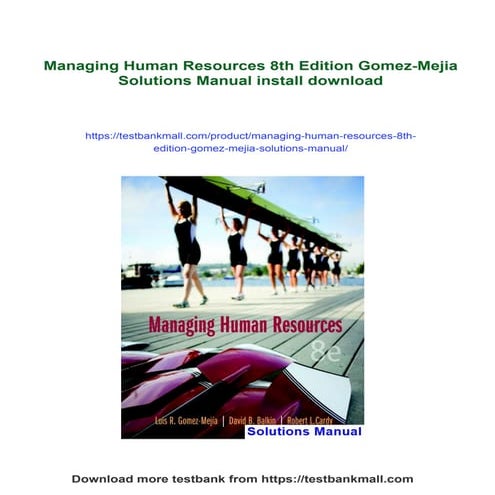 Managing Human Resources 8th Edition Gomez-Mejia Solutions Manual