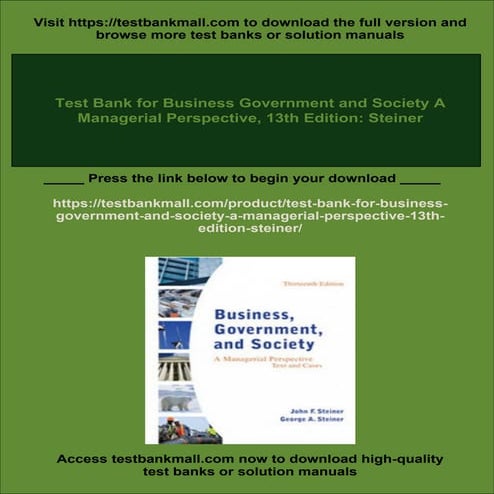 Test Bank for Business Government and Society A Managerial Perspective, 13th Edition: Steiner | PDF