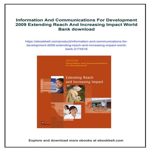 Information And Communications For Development 2009 Extending Reach And Incre...