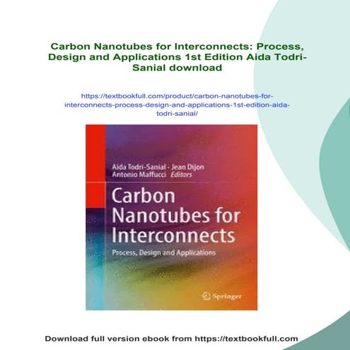 Carbon Nanotubes for Interconnects: Process, Design and Applications ...