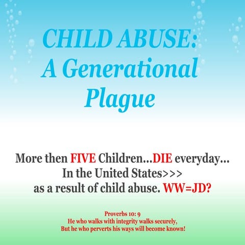 CHILD ABUSE: A Generational Plague