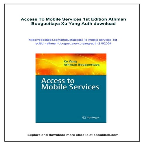 Access To Mobile Services 1st Edition Athman Bouguettaya Xu Yang Auth