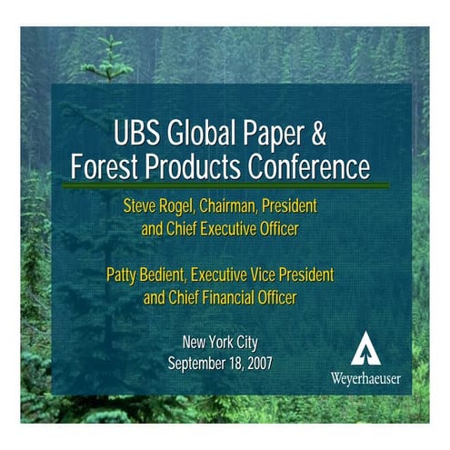 weyerhaeuser 	UBS Global Paper and Forest Products Conference Presentation