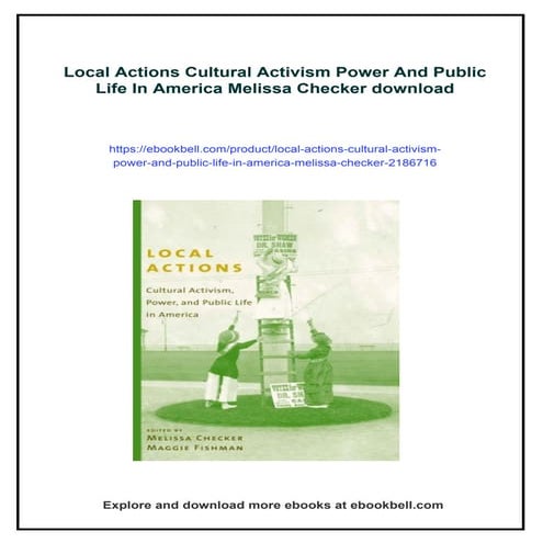 Local Actions Cultural Activism Power And Public Life In America Melissa Checker