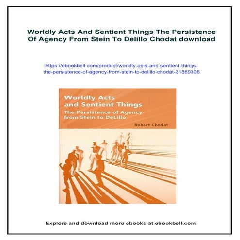 Worldly Acts And Sentient Things The Persistence Of Agency From Stein ...
