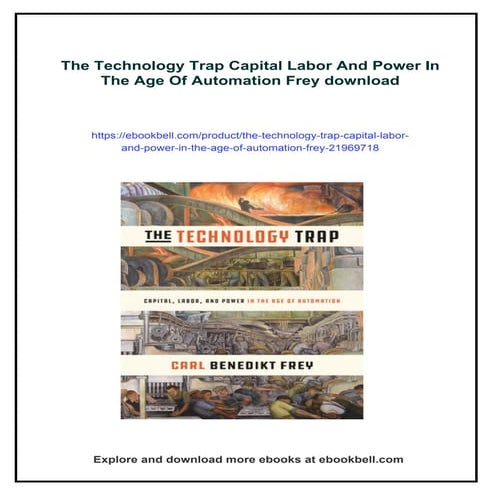 The Technology Trap Capital Labor And Power In The Age Of Automation Frey