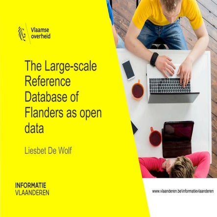 The Large-scale Reference Database of Flanders as Open Data - Liesbet De Wolf