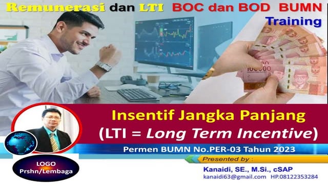 LTI (Long Term Incentive) / Insentif Jangka Panjang Direksi & Dekom/Dewas BUM...