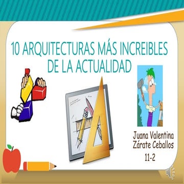 10 arquitecturas más increibles de la actualidad