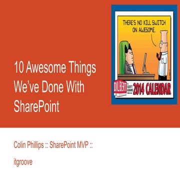10 AWESOME Things We've Done With SharePoint