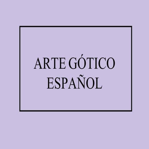10b Arte Gótico español