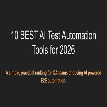 Best AI Testing Tools in 2026: Top Platforms for Modern QA Teams | PPTX
