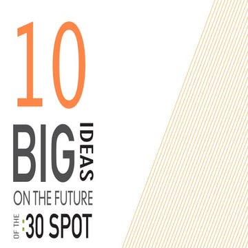 World Wide Partners - 10 Big Ideas for the Future of the 30 Second Spot