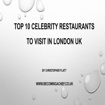 Top 10 Celebrity Chef Restaurants To Visit In London UK