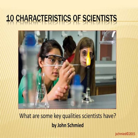 10 characteristics of scientists