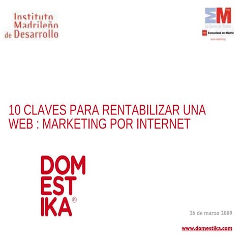 10 Claves Para Rentabilizar Una Web Marketing Por Internet Abascal 26 03 09