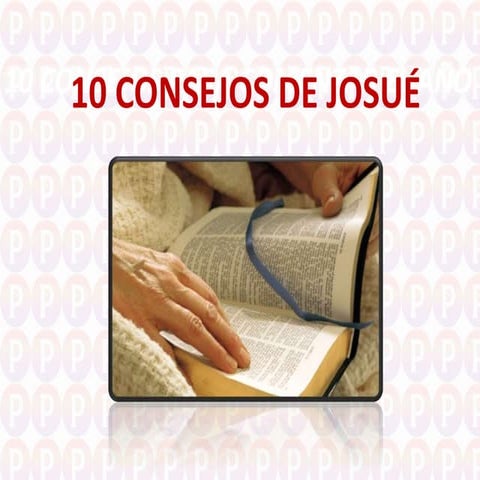 10 CONSEJOS DE JOSUÉ.pptx