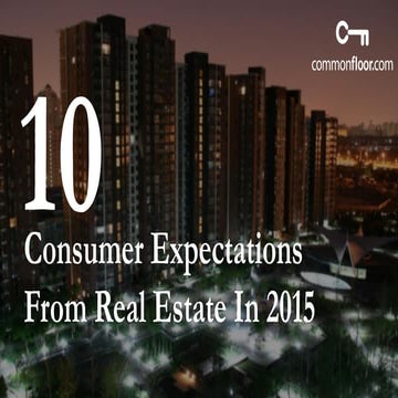 10 Consumer Expectations From Real Estate In 2015